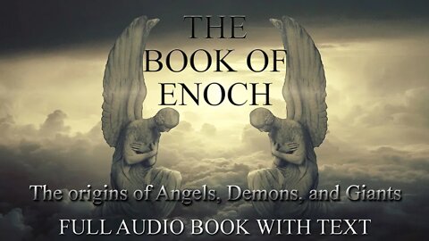 The Book Of Enoch - Definitive Reference w/ audio and text, full apocalyptic religious narration