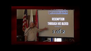 003 Redemption Through His Blood (Ephesians 1:5-7) 1 of 2