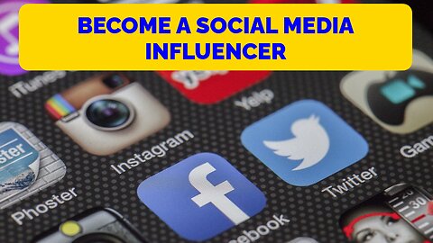 Become a Social Media Influencer