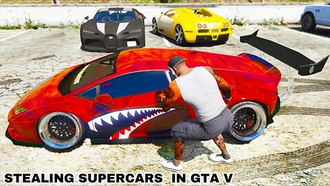 GTA V STEALING SUPERCARS WITH FRANKLIN