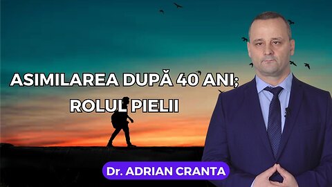 Asimilarea după 40 ani; rolul pielii