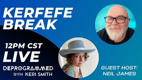 LIVE Kerfefe Break - with Guest Host Neil James
