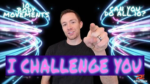 Challenge Me (10 Movements To Test Your Ability)