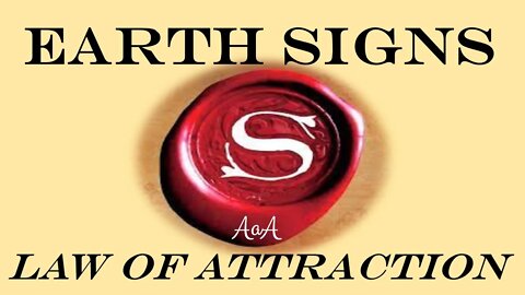 Earth Signs - Law of Attraction Reading Aug 22 - Capricorn Taurus and Virgo