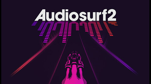 playing some jams on AudioSurf 2 ( NEW MUSIC )