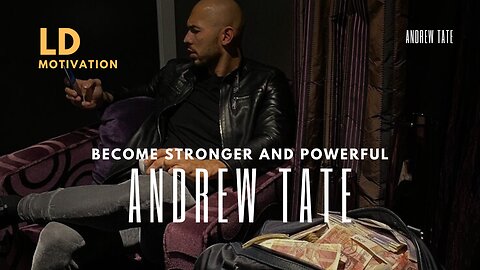 BECOME STRONGER AND POWERFUL - ANDREW TATE MOTIVATIONAL SPEECH