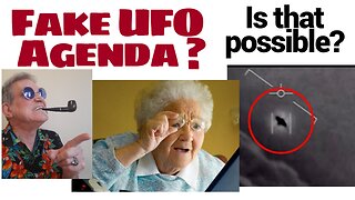 Fake UFOs? Designed to scare us? Control us?