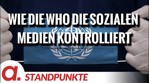 Wie die WHO die sozialen Medien kontrolliert | Von Norbert Häring