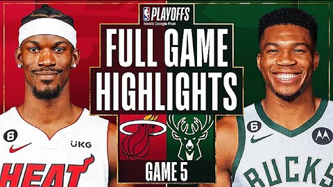 Miami Heat vs. Milwaukee Bucks Full Game 5 Highlights | Apr 26 | 2022-2023 NBA Playoffs