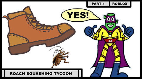 WILL I SQUISH ALOT OF ROACHES ON ROBLOX ROACH SQUASHING TYCOON!!! - PART 1...