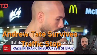 Andrew Tate Survives Traffic Stop