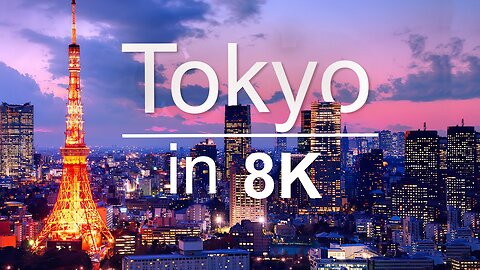 Tokyo in 8k ULTRA HD - 1st largest city in the world.