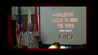 And Peter Called To Mind The Word (Mark 14:66-72) 2 of 2
