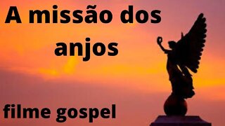 filme gospel - a missão dos anjos em portugues