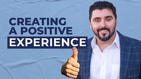 The Impact of Creating a POSITIVE Client Experience for Your Clients