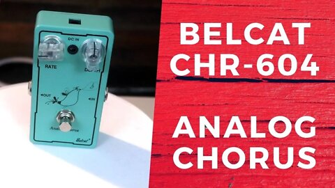 Belcat CHR 604 Analog Chorus Pedal Demo & Review
