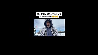 The Story Of 65 Years Old John Is Next!😔