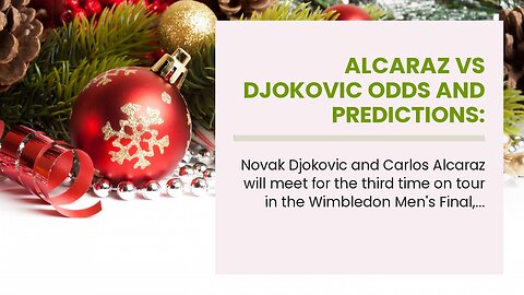 Alcaraz vs Djokovic Odds and Predictions: Alcaraz Gives Djokovic a Run for His Money