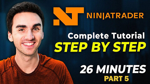 Complete Ninjatrader 8 Tutorial For Beginners Step by Step 2024 - Step 5
