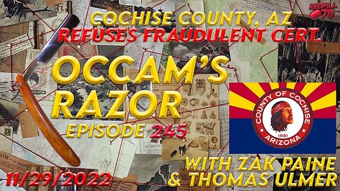 AZ Certification Fight Puts Cochise Co. on The Front Lines on Occam’s Razor Ep. 245