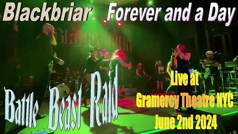 Blackbriar - Forever and a Day (Battle Beast Raid) Live at Gramercy Theatre June 2nd 2024