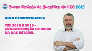 PROVA DO TEC 2018 / 2019 - ESTRATIFICAÇÃO DE RISCO DA DAC ESTÁVEL.