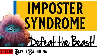 Dealing with IMPOSTER SYNDROME! Embrace it!