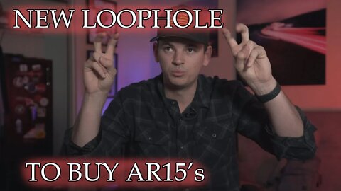 NEW LOOPHOLE TO BUY AR15s in California - age restrictions + Purchase Limits