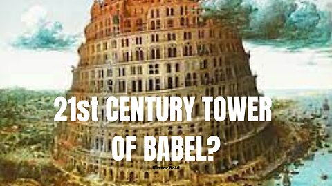 CERN- THE 21ST CENTURY TOWER OF BABEL