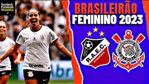 Brasileirão 2023 Feminino 2º Jogo Real Ariquemes 0 x 6 Corinthians