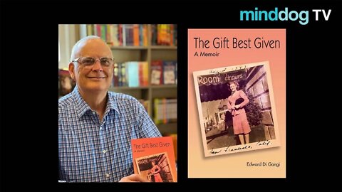 Meet The Author - Edward Di Gangi - THE GIFT BEST GIVEN