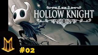 Hollow knight #02 (Um pequeno desvio e explorando nesse jogo lindo)