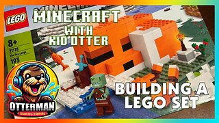 [MC] Episode 4 : Building a LEGO Minecraft Set with Kid Otter