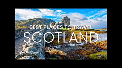 Scotland Travel | Scotland Travel 2023 | Scotland Travel Guide 2023 | Adventure Travel