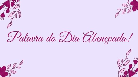 Palavra do Dia Abençoada 09/04 — Deus cuida de ti neste deserto