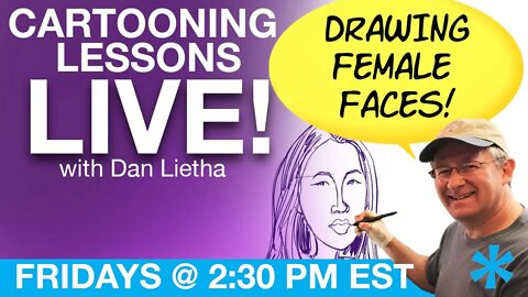 Cartooning Lessons LIVE with Dan Lietha - Caricatures Part 2!