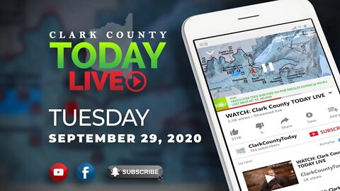 WATCH: Clark County TODAY LIVE • Tuesday, September 29, 2020