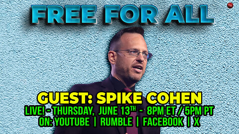 Free for All - with Special Guest Spike Cohen - LIVE!