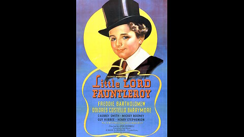 Little Lord Fauntleroy (1936) | American drama film directed by John Cromwell