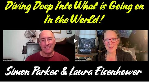 Simon Parkes & Laura Eisenhower - Diving Deep Into What is Going on In the World - 2/12/24..