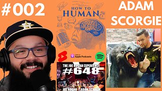 Adam Scorgie - The Best Documentary Producer In The World | How To Human with Robert Garza #002