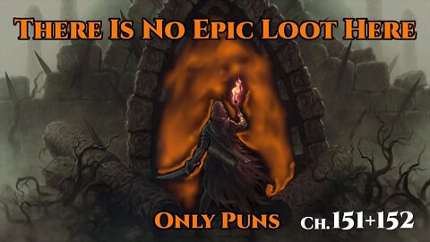 There is no Epic loot here, only puns Ch.151+152 (Narrating a WebNovel |Fantasy Litrpg Dungeon Core)