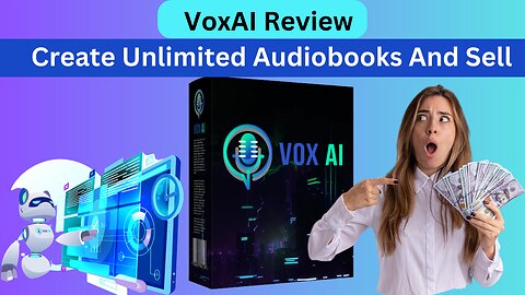 VoxAI Review - Create Unlimited Audiobooks And Sell