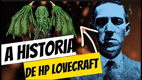 "H.P. Lovecraft: os mistérios do mestre do terror cósmico"