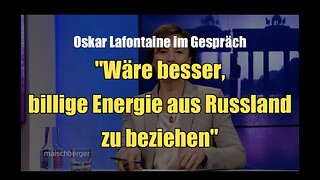 🟥 Oskar Lafontaine: "Wäre besser, billige Energie aus Russland zu beziehen" (28.11.2023)