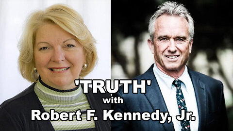 'TRUTH' with Robert F. Kennedy, Jr. - Featuring Dr. Sherri Tenpenny