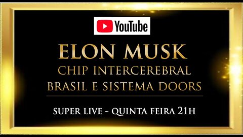 Hard Live: Elon Musk, Chip Intercerebral, Brasil e o Sistema Doors.