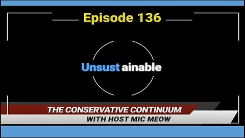 The Conservative Continuum, Episode 136: "Unsustainable" with Julianne Romanello