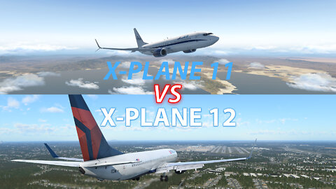 X-Plane 11 vs X-Plane 12 | Graphics and Sound Comparison