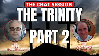NOTES ON: THE TRINITY - PT 2 | THE CHAT SESSION